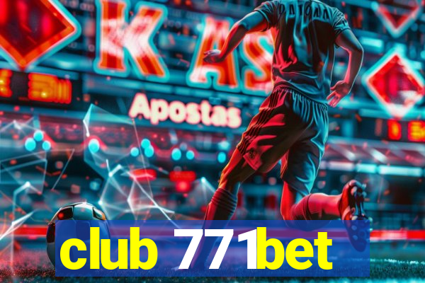 club 771bet